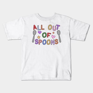 All Out of Spoons for Spoonies - Chronic Illness Gift Kids T-Shirt